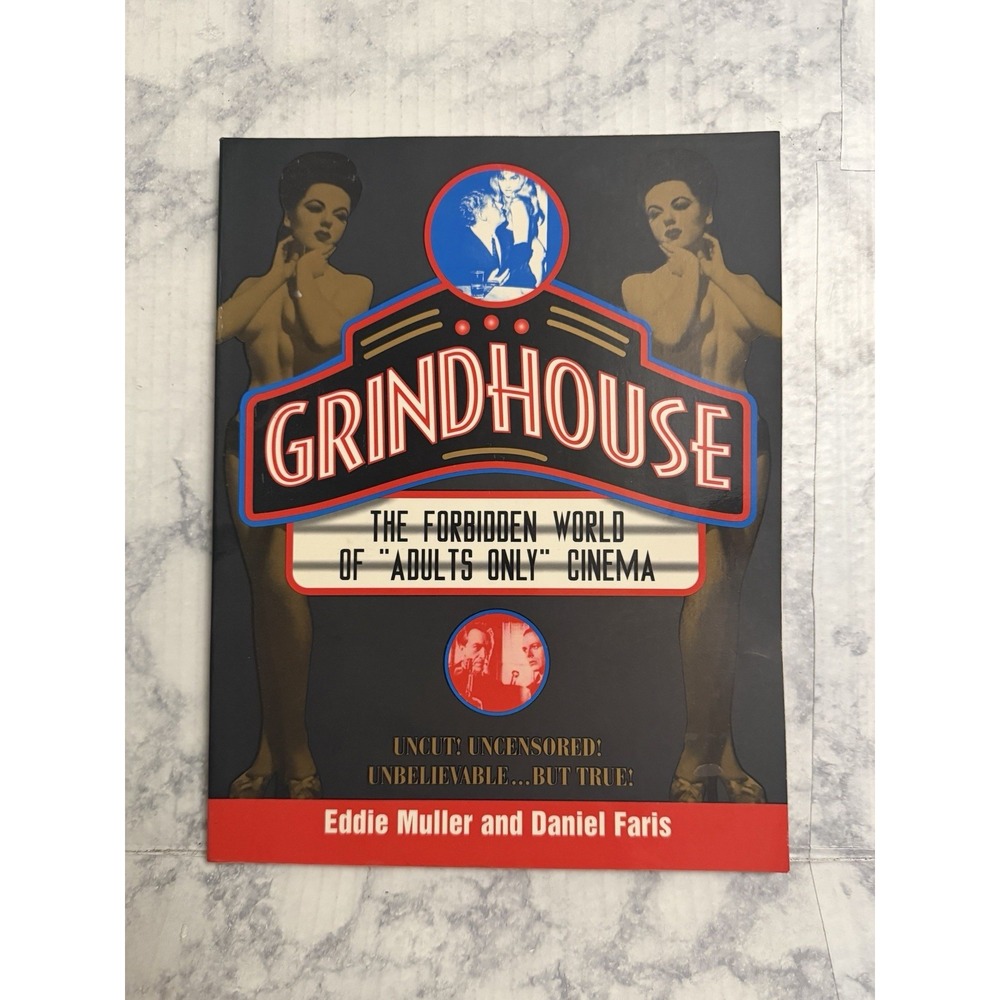 GRINDHOUSE History of Adults Only Cinema Eddie Muller 1996 Softcover Book First